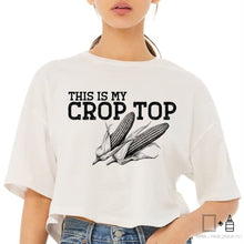 Load image into Gallery viewer, T-Shirt: This is my Crop Top
