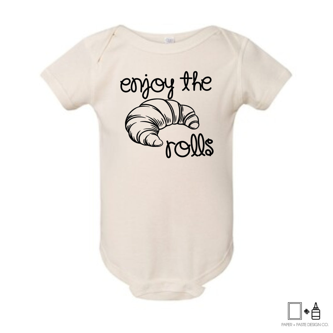 T-Shirt: Enjoy the Rolls Baby