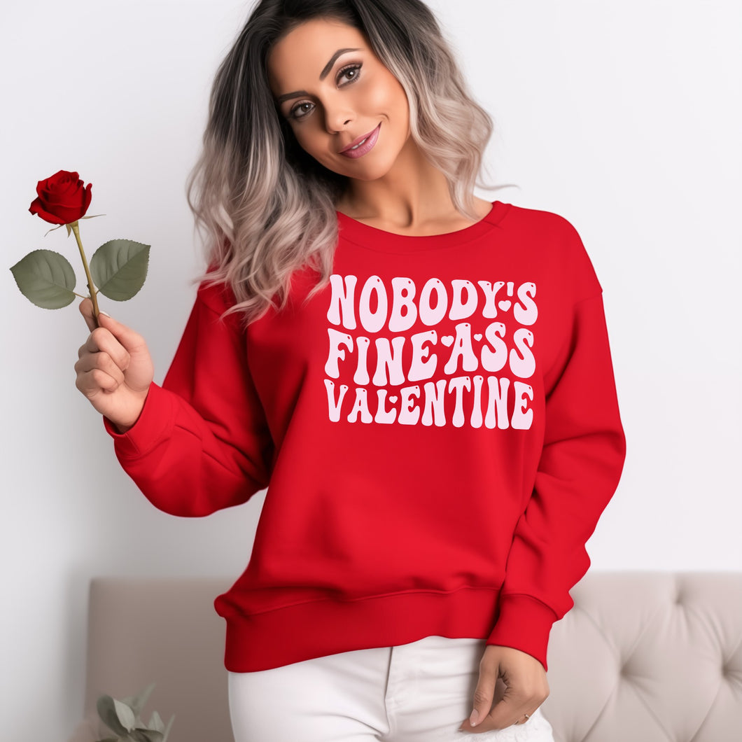 T-Shirt: Nobody's Fine Ass Valentine