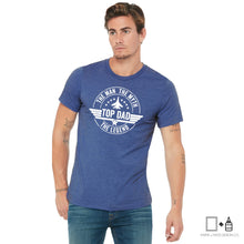 Load image into Gallery viewer, T-Shirt: Top Dad The Man The Myth The Legend
