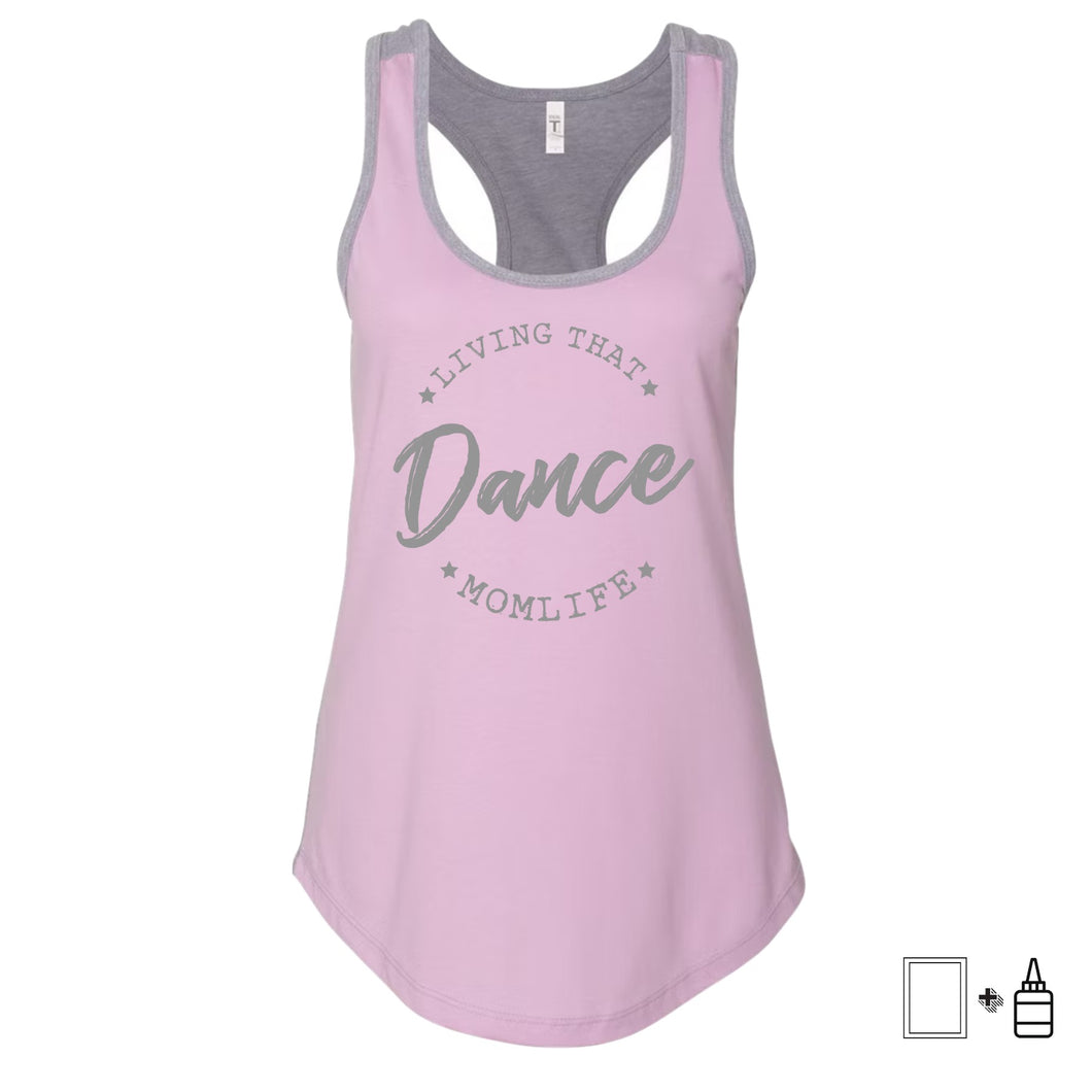 T-Shirt: Living that Dance Momlife